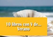 10 libros con V de… Verano Lecturas 10 libros con V de... Verano