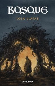 Bosque de Lola Llatas Bosque de Lola Llatas