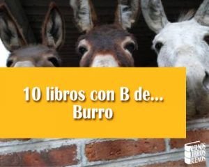 10 libros con B de... Burro