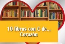 10 libros con C de… Corazón 10 libros con C de... Corazón