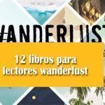 12 libros para lectores Wanderlust Libros para lectores wanderlust