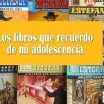 Los libros que recuerdo de mi adolescencia Los libros que recuerdo de mi adolescencia