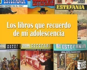 Los libros que recuerdo de mi adolescencia