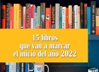15 libros que van a marcar el inicio del año 2022