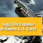 Saga The Expanse de James S. A. Corey Saga The Expanse de James S. A. Corey