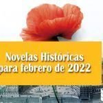 Novelas Históricas para febrero de 2022 Novelas Históricas para febrero de 2022