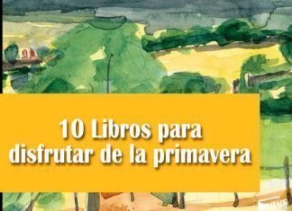 10 Libros para disfrutar de la primavera