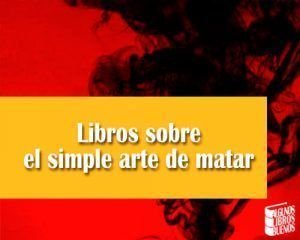 Libros sobre el simple arte de matar