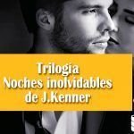 Trilogía Noches inolvidables, de J.Kenner