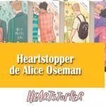 Saga Heartstopper, de Alice Oseman Saga Heartstopper Alice Oseman
