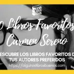 Los 10 libros favoritos de Carmen Sereno Los 10 libros favoritos de Carmen Sereno