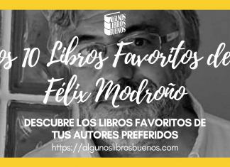 Los 10 libros favoritos de Félix Modroño