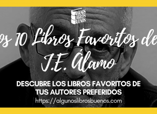 Los 10 libros favoritos de J.E. Álamo