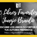 Los 10 libros favoritos de Juanjo Braulio Los 10 libros favoritos de Juanjo Braulio