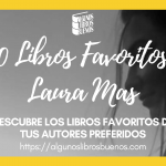 Los 10 libros favoritos de Laura Mas