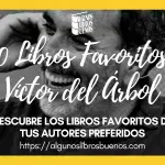 Los 10 libros favoritos de Víctor del Árbol