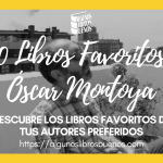 Los 10 libros favoritos de Óscar Montoya