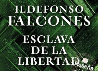Esclava de la libertad de Ildefonso Falcones