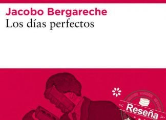 Los días perfectos Jacobo Bergareche