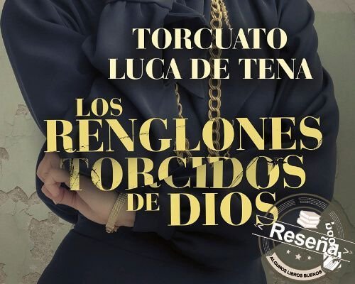 Los renglones torcidos de Dios
