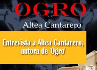 Entrevista a Altea Cantarero, autora de 'Ogro'