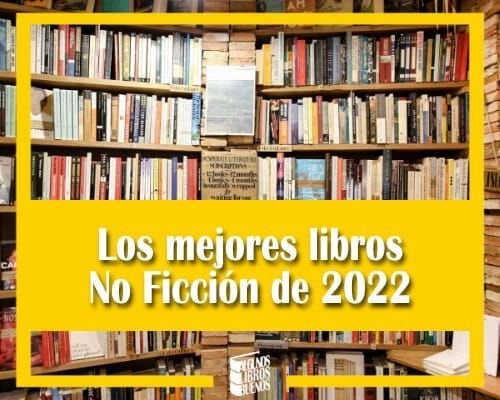 Los Mejores Libros No Ficción De 2022 Algunos Libros Buenos