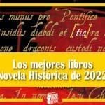 Los mejores libros de Novela Histórica de 2022 Los mejores libros de Novela Histórica de 2022