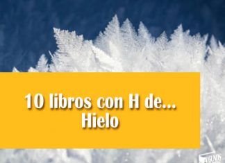 10 libros con H de... Hielo