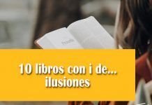 10 libros con i de… ilusiones 10 libros con i de... ilusiones