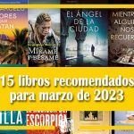 15 libros recomendados para marzo de 2023 15 libros recomendados para marzo de 2023