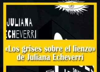 Los grises sobre el lienzo Juliana Echeverri