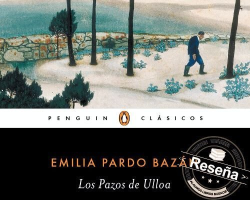 Los pazos de Ulloa Emilia Pardo Bazán