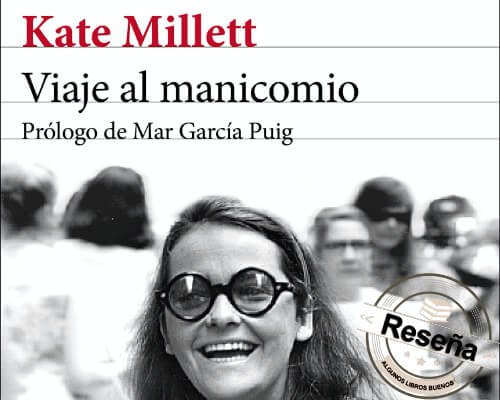 Viaje al manicomio de Kate Millett