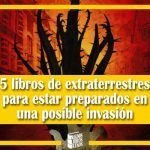 5 libros de extraterrestres para estar preparados en una posible invasión 5 libros de extraterrestres para estar preparados en una posible invasión
