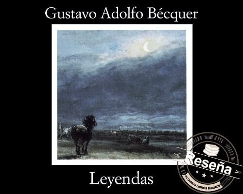 Leyendas Gustavo Adolfo Bécquer