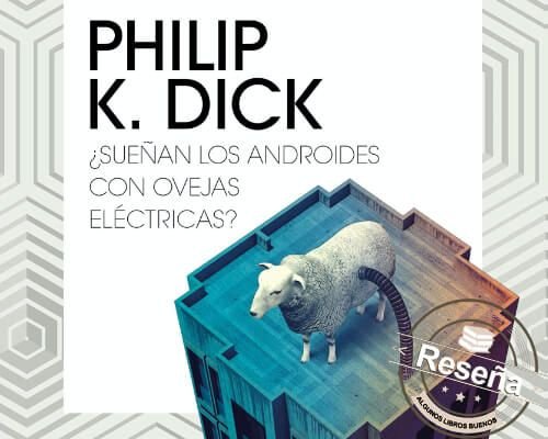 Sueñan los androides con ovejas eléctricas