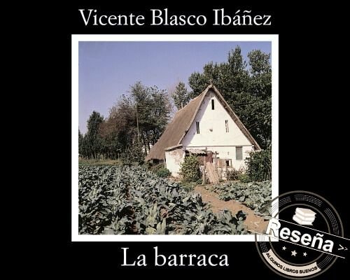 La barraca Vicente Blasco Ibáñez