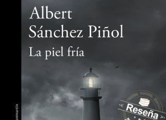 La piel fría Albert Sánchez Piñol