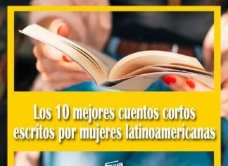 Los 10 mejores cuentos cortos escritos por mujeres latinoamericanas