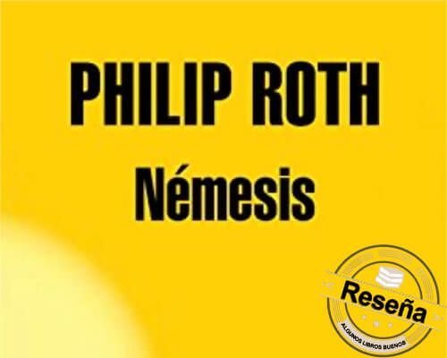 Némesis Philip Roth