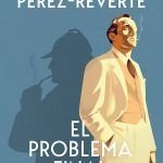 El problema final Arturo Pérez-Reverte