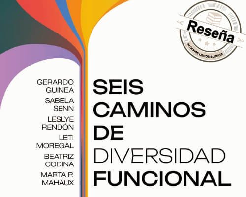 Seis caminos de diversidad funcional