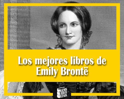 Los mejores libros de Emily Brontë | Algunos Libros Buenos