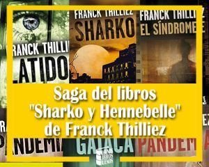 Saga del libros Sharko y Hennebelle de Franck Thilliez