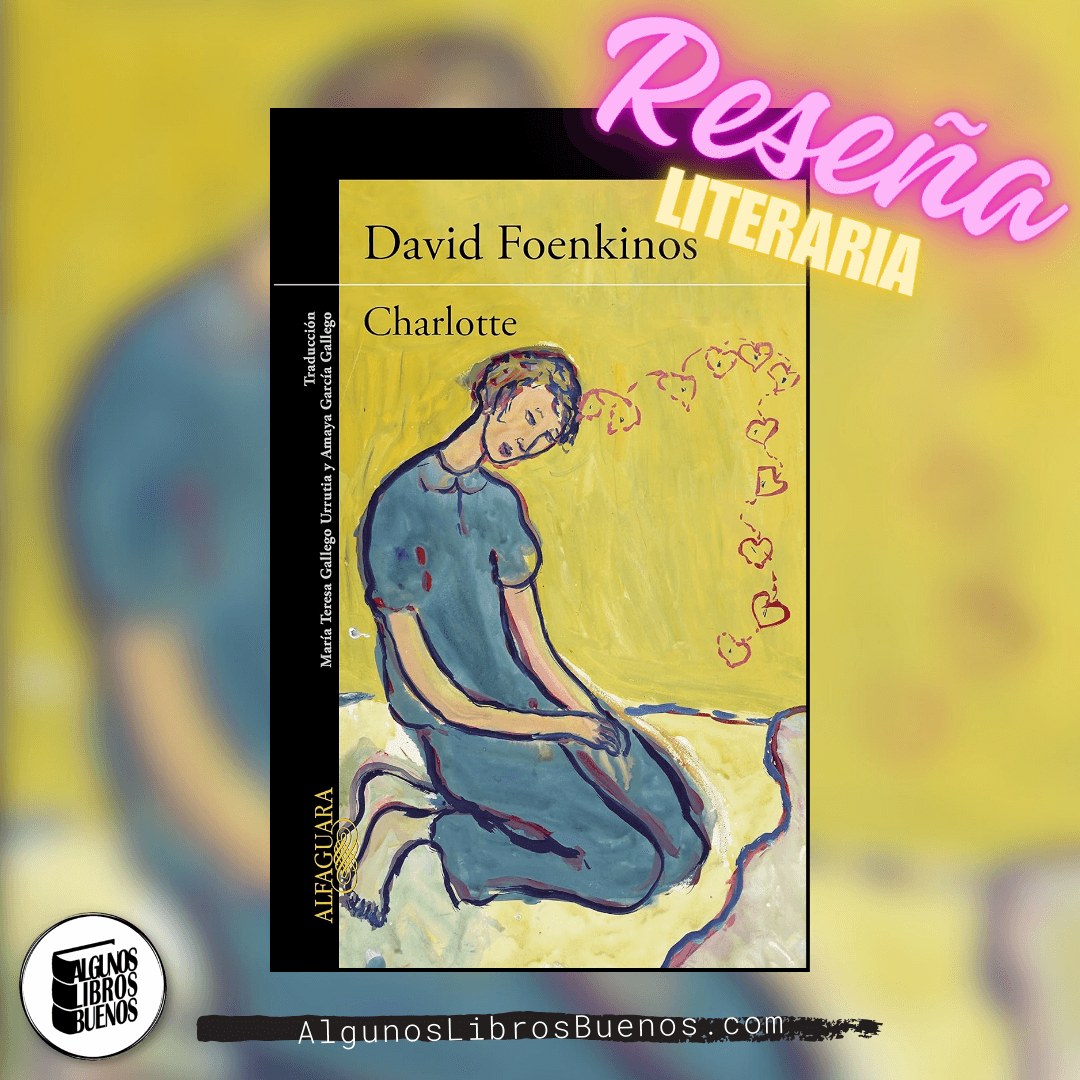 Charlotte de David Foenkinos