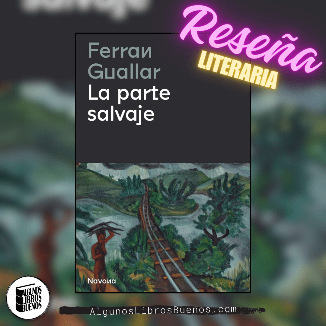 "La parte salvaje", de Ferran Guallar