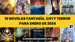 10 novelas fantasía, CiFi y terror para enero 2024