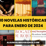 10 novelas históricas para enero de 2024 10 novelas históricas para enero de 2024