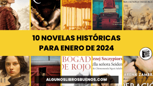10 novelas históricas para enero de 2024