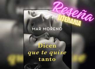 Dicen que te quise tanto de Mar Moreno.